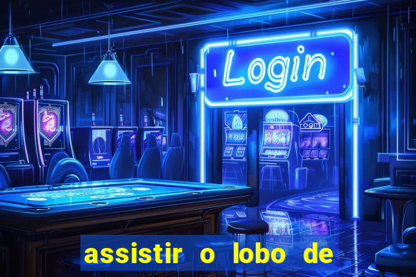 assistir o lobo de wall street gratis